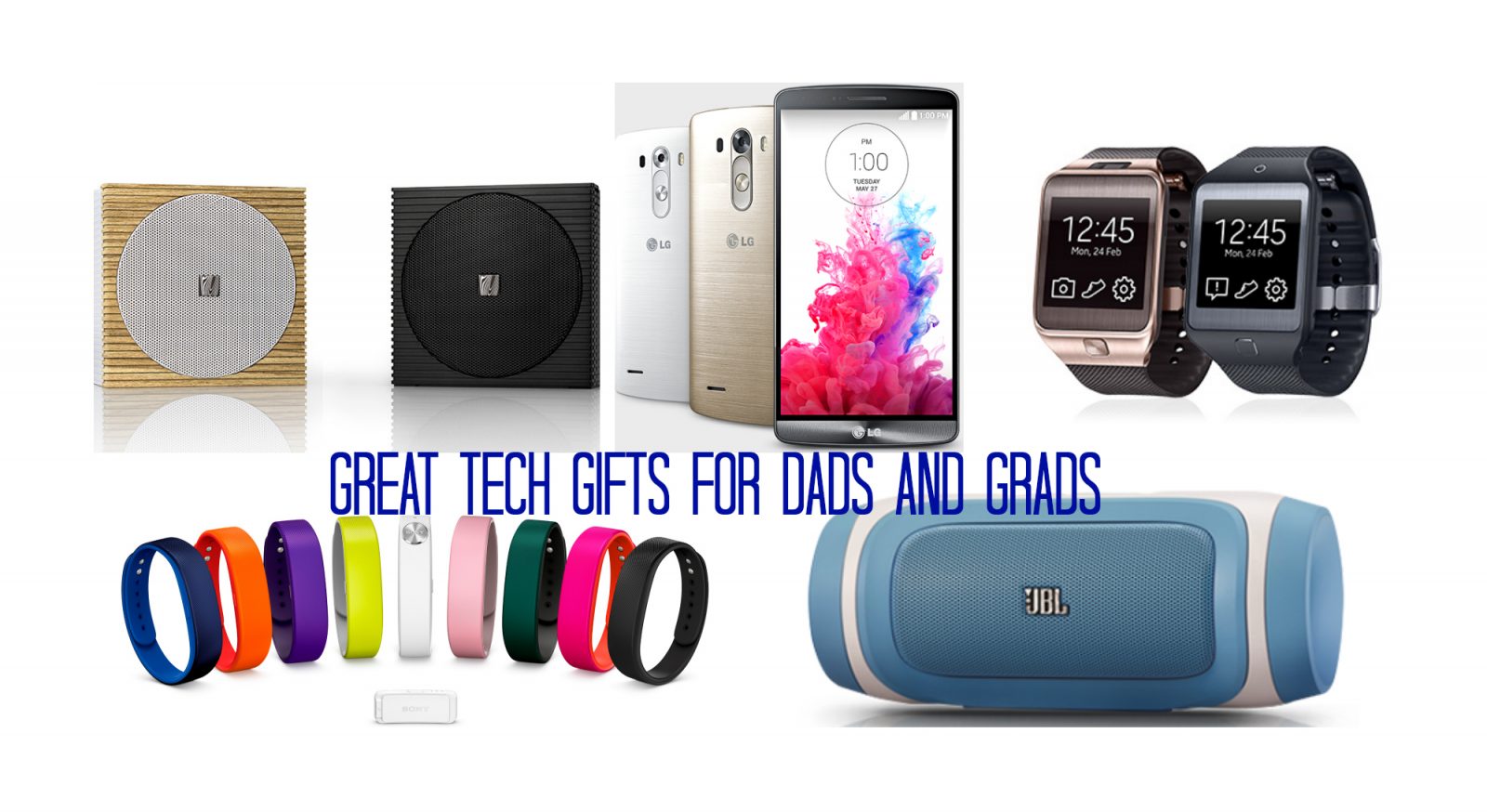 Dads and Grads gift guide tech we like.jpg